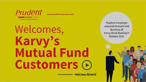 Prudent welcomes Investors of KARVY