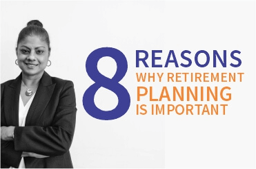 8 reasons why retirement planning is important