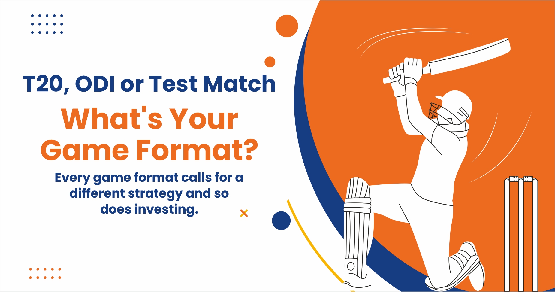 T20, ODI, or Test Match – What’s Your Investment Game Format?